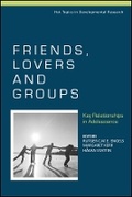 Cover: Friends, Lovers and Groups - Key Relationships in Adolescence - Wiley