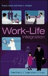 Enlarge image Cover: Work-Life Integration - Case Studies of Organisational Change - Wiley
