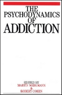 Enlarge image Cover: The Psychodynamics of Addiction - Wiley