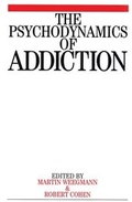 Cover: The Psychodynamics of Addiction - Wiley
