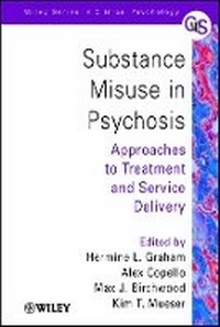 Enlarge image Cover: Substance Misuse in Psychosis - Approaches to Treatment and Service Delivery - Wiley
