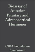 Cover: Bioassay of Anterior Pituitary and Adrenocortical Hormones, Volume 5 - Wiley
