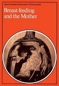 Bild vergrößern Bild: Breast-Feeding and the Mother - Wiley