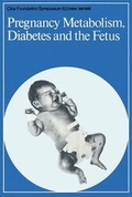 Cover: Pregnancy Metabolism, Diabetes and the Fetus - Wiley
