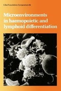Cover: Microenvironments in Haemopoietic and Lymphoid Differentiation - Wiley