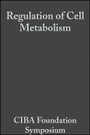 Bild: Ciba Foundation Symposium - Regulation of Cell Metabolism - Wiley