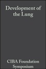 Cover: Ciba Foundation Symposium - Development Of The Lung - Wiley