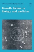 Cover: Ciba Foundation Symposium 116 - Growth Factors in Biology and Medicine - Wiley