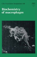 Cover: Ciba Foundation Symposium 118 - Biochemisty of Macrophages - Wiley