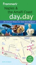 Cover: Frommer's Naples and The Amalfi Coast Day by Day - Wiley