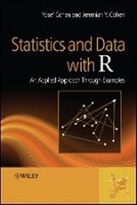 Enlarge image Cover: Statistics and Data with R - An Applied Approach Through Examples - Wiley