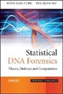 Cover: Statistical DNA Forensics - Theory, Methods and Computation - Wiley