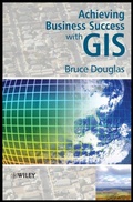 Cover: Achieving Business Success with GIS - Wiley