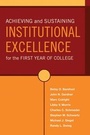 Cover: Achieving and Sustaining Institutional Excellence for the First Year of College - Jossey-Bass