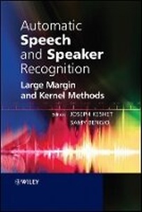 Enlarge image Cover: Automatic Speech and Speaker Recognition - Large Margin and Kernel Methods - Wiley