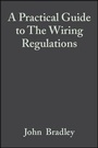 Cover: A Practical Guide to The Wiring Regulations - Wiley
