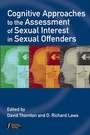 Cover: Cognitive Approaches to the Assessment of Sexual Interest in Sexual Offenders - Wiley