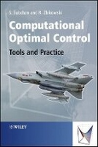 Enlarge image Cover: Computational Optimal Control - Tools and Practice - Wiley