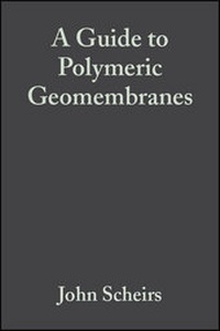 Enlarge image Cover: A Guide to Polymeric Geomembranes - Wiley