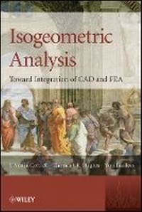 Enlarge image Cover: Isogeometric Analysis - Toward Integration of CAD and FEA - Wiley