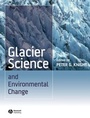Cover: Glacier Science and Environmental Change - Wiley-Blackwell
