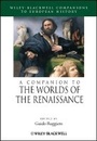 Cover: A Companion to the Worlds of the Renaissance - Wiley
