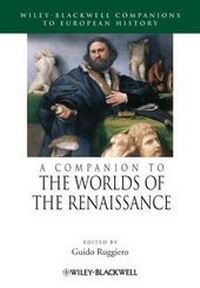 Enlarge image Cover: A Companion to the Worlds of the Renaissance - Wiley-Blackwell