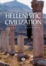 Cover: Hellenistic Civilization - Wiley-Blackwell