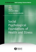 Cover: Social Psychological Foundations of Health and Illness - Wiley-Blackwell