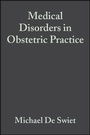 Cover: Medical Disorders in Obstetric Practice - Wiley-Blackwell