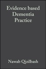 Cover: Evidence based Dementia Practice - Wiley-Blackwell
