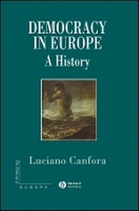 Enlarge image Cover: Democracy in Europe - A History of an Ideoloy - Wiley