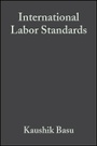 Cover: International Labor Standards - History, Theory, and Policy Options - Wiley