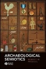 Cover: Archaeological Semiotics - Wiley