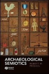 Enlarge image Cover: Archaeological Semiotics - Wiley