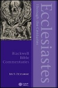 Enlarge image Cover: Ecclesiastes Through the Centuries - Wiley