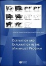 Cover: Derivation and Explanation in the Minimalist Programe - Wiley