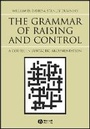 Cover: Grammar of Raising and Control: A Course in Syntac tic Argumentation - Wiley