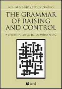 Enlarge image Cover: Grammar of Raising and Control: A Course in Syntac tic Argumentation - Wiley