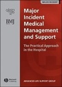 Bild: Major Incident Medical Management and Support - The Practical Approach in the Hospital - Wiley