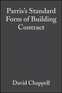 Cover: Parris's Standard Form of Building Contract JCT 98 , Third Edition - Wiley