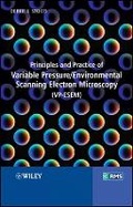Cover: Principles and Practice of Variable Pressure / Environmental Scanning Electron Microscopy (VP-ESEM) - Wiley