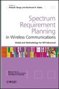 Cover: Sprectrum Requirement Planning in Wireless Communications - Model and Methodology for IMT Advanced - Wiley