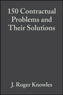 Cover: 150 Contractual Problems and Their Solutions - Wiley-Blackwell