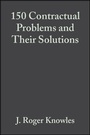 Cover: One Hundred and Fifty Contractual Problems and Their Solutions - Wiley