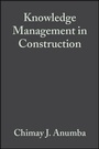 Cover: Knowledge Management in Construction - Wiley-Blackwell