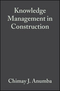Enlarge image Cover: Knowledge Management in Construction - Wiley-Blackwell