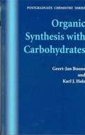 Cover: Organic Synthesis with Carbohydrates - Wiley-Blackwell