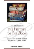 Cover: A Companion to the History of the Book - Wiley-Blackwell