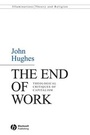 Cover: The End of Work - Wiley-Blackwell